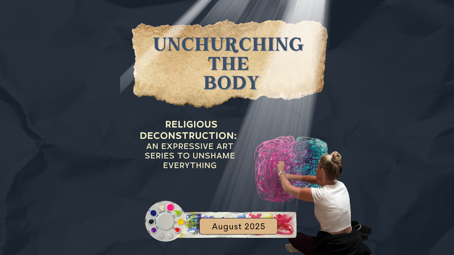 Unchurching the Body: A 4-Week Virtual Series